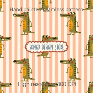 May include: A seamless pattern featuring hand-painted green crocodiles with orange bellies on a background of vertical peach and white stripes. The text reads Hand painted seamless pattern, SONKO DESIGN STORE, and High resolution 300 DPI.