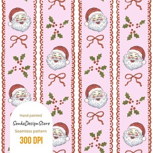 May include: A pink seamless pattern featuring Santa Claus faces, holly sprigs, and brown bows. The design includes vertical stripes with a scalloped edge. The text "Hand painted SonkoDesignStore Seamless pattern 300 DPI" is visible.