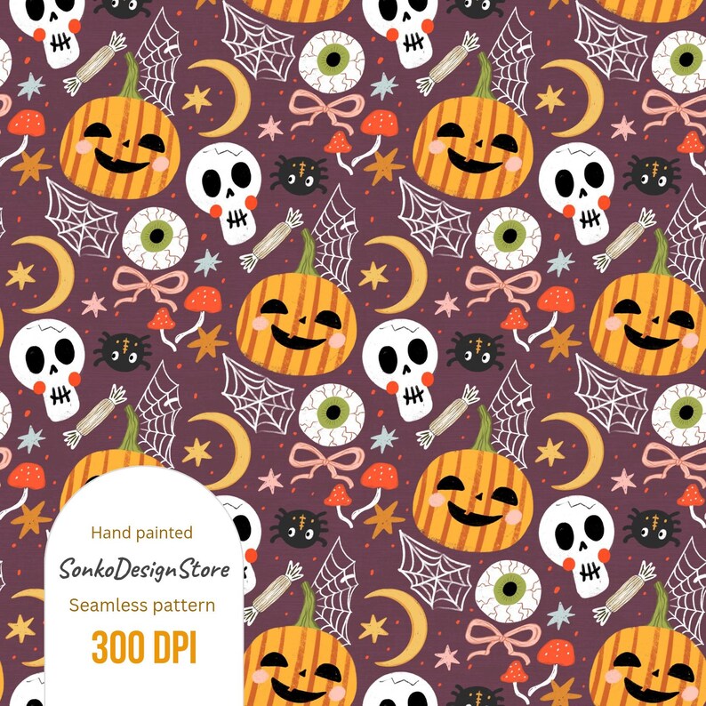 May include: A seamless Halloween-themed pattern featuring pumpkins, skulls, spiderwebs, eyeballs, and crescent moons on a dark purple background. The design includes the text "Hand painted SonkoDesignStore Seamless pattern 300 DPI".
