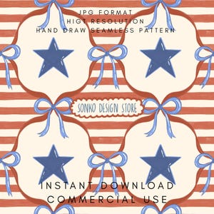 May include: Seamless pattern design featuring red and white stripes, blue stars, and bows. The design includes the text "JPG FORMAT", "HIGT RESOLUTION", "HAND DRAW SEAMLESS PATTERN", "SONKO DESIGN STORE", "INSTANT DOWNLOAD", and "COMMERCIAL USE".