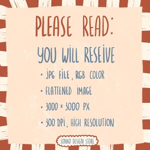 May include: A digital art print with the text "PLEASE READ: YOU WILL RECEIVE" in red and blue. The text lists file details: JPG, RGB color, flattened image, 3000 x 3000 px, and 300 DPI. The Sonko Design Store logo is at the bottom.