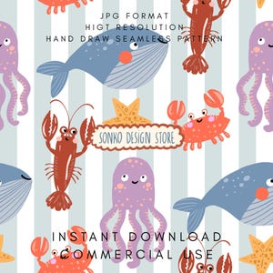 May include: A seamless pattern featuring cartoon sea creatures like whales, octopuses, crabs, and lobsters in shades of blue, orange, and purple. The design includes text that reads "JPG FORMAT", "HIGT RESOLUTION", "HAND DRAW SEAMLESS PATTERN", "SONKO DESIGN STORE", "INSTANT DOWNLOAD", and "COMMERCIAL USE".