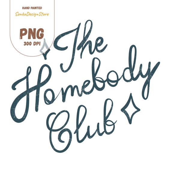 Homebody Club PNG: Printable Clipart for Sublimation (5000x5000px)