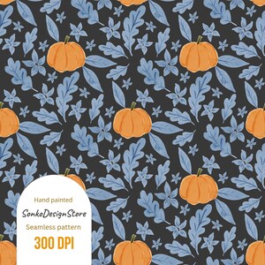 May include: A seamless pattern featuring orange pumpkins and blue leaves on a dark gray background. The design includes various leaf shapes and small white star-like flowers. The text "Hand painted", "SonkoDesignStore", "Seamless pattern", and "300 DPI" is visible.