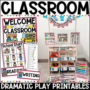 May include: A collection of classroom-themed dramatic play printables. Includes signs that say "Welcome to our Classroom", "School Staff", "School Store", "Reading", and "Writing". The image also features a wooden play stand with various supplies.