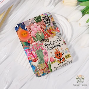 Pode incluir: Uma colagem retangular com várias imagens e texto. Apresenta tulipas cor-de-rosa, uma bota verde com flores e a frase «You Can Do Anything... But Not Everything». O design incorpora várias ilustrações e padrões numa paleta de cores vibrantes.