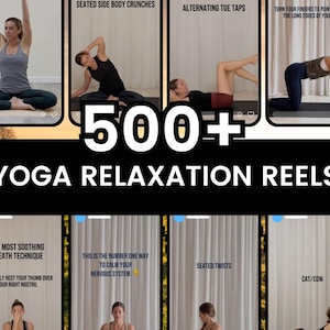 May include: Image featuring a collection of yoga poses and exercises. The image includes text that reads "500+ YOGA RELAXATION REELS". Various yoga positions are demonstrated, including seated side body crunches, alternating toe taps, and seated twists. The image is designed to promote yoga and relaxation.