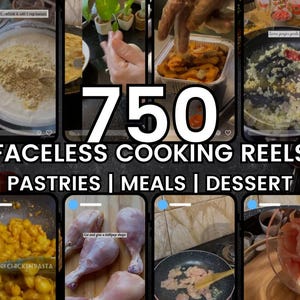 Könnte beinhalten: Eine Collage von Koch-Reels mit der Zahl 750 in großer weißer Schrift. Der Text "FACELESS COOKING REELS" wird angezeigt, gefolgt von "PASTRIES | MEALS | DESSERT". Verschiedene Schritte der Essenszubereitung werden gezeigt, einschließlich Zutaten und gekochter Gerichte.