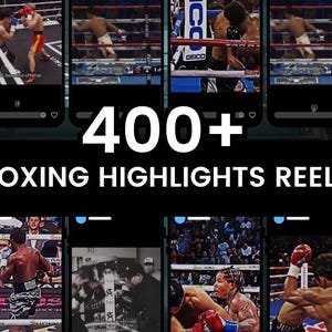 May include: A collection of boxing highlights reels displayed on a dark background. The text "400+ BOXING HIGHLIGHTS REELS" is prominently featured. The image includes various boxing match scenes, with fighters in action.