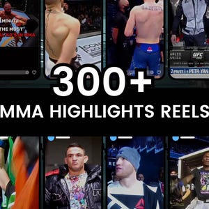 May include: A promotional image for MMA highlights reels. The image features multiple video thumbnails with fighters in action. The text "300+ MMA HIGHLIGHTS REELS" is prominently displayed. The thumbnails show various fight scenes and UFC branding.