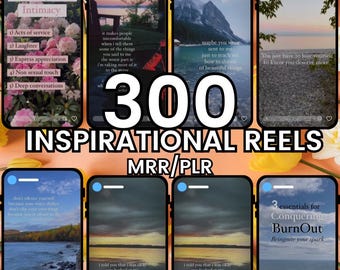 May include: A collage of six images with inspirational quotes and text overlays. The images are of nature scenes, including a lake, mountains, and a forest. The text overlays include quotes about love, self-care, and overcoming burnout. The text "300 Inspirational Reels MRR/PLR" is displayed in large, bold letters at the bottom of the collage.