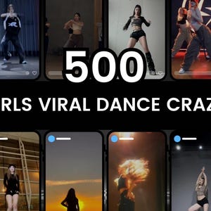 Könnte beinhalten: Werbebild mit einer Zusammenstellung von Tanzvideos. Der Text "500 GIRLS VIRAL DANCE CRAZE" wird angezeigt. Das Bild zeigt verschiedene Tänzer in unterschiedlichen Umgebungen, die dynamische Bewegungen ausführen.