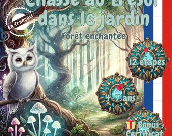 May include: An illustrated poster with the text "Chasse au trésor dans le jardin" and "Forêt enchantée". It features an owl, mushrooms, and treasure map elements. The poster is designed for children aged 4-7 years old.