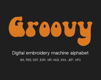 Retro Font Embroidery File 8 sizes, instant download BX Font | PES, 8 formats, Groovy Vintage Embroidery Alphabet, Embroidery Machines