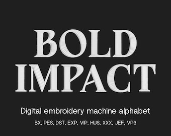 Bold Impact Embroidery Font Alphabet 11 sizes bx dst exp hus jef pes vp3 xxx formats for Embroidery Machines, instant download