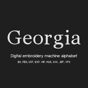 Georgia Stickerei Schrift - 11 Größen - SX, PES + 8 Formate - Serifen Buchstaben - Klassisches Maschinenstickerei Alphabet - Instant Download Dateien