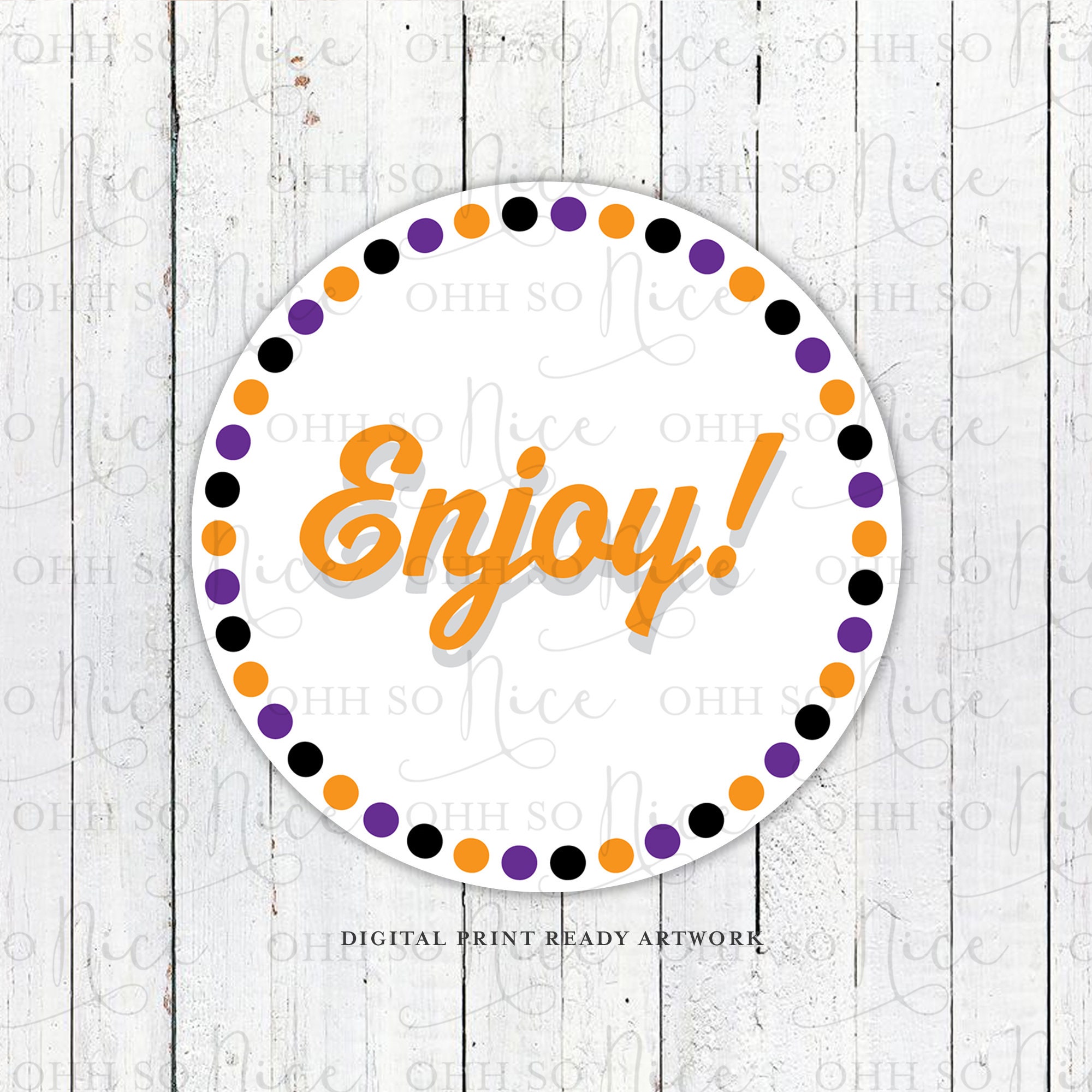 Enjoyyy Sticker 3 Sizes: Enjoy! With Halloween Colors and Polka Dots Circle | Generic ...