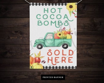 Hot Cocoa Bombs Sold Here Banner Sign printed on vinyl with grommets Fall watercolor truck with plaid