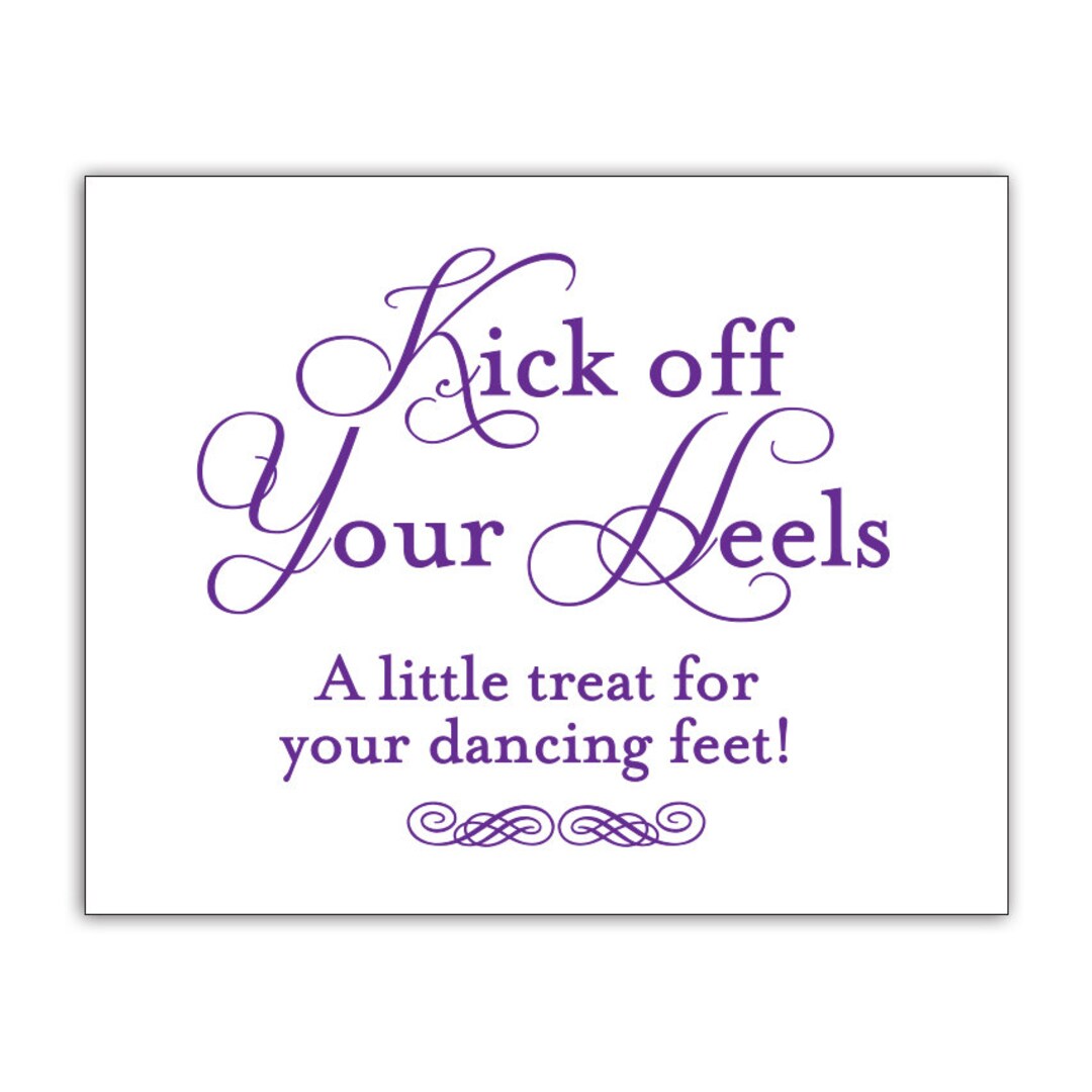 Print Your Own - Kick off Your Heels Sign - Digital File - Etsy