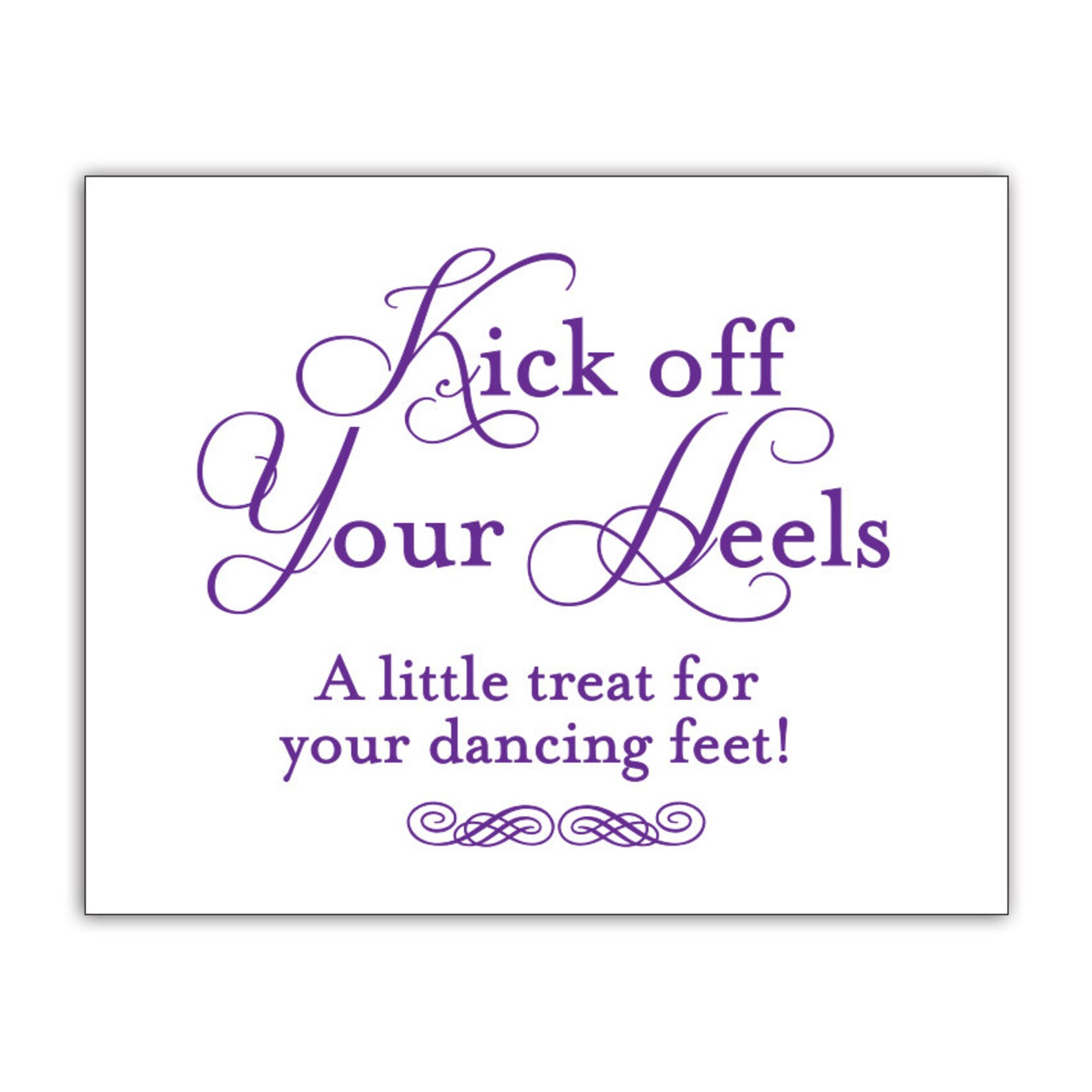 Print Your Own Kick off Your Heels Sign Digital File Etsy