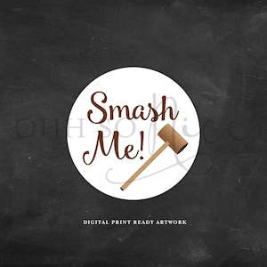 3 Sizes: Smash Me Round Circle Tag Label for Smash for Breakable Chocolate with Mallet - Hammer | Fits Avery