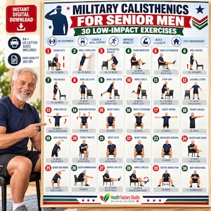 May include: A poster titled Military Calisthenics for Senior Men featuring 30 low-impact exercises with numbered illustrations of a person performing movements using chairs and walls, including text for reps and health benefits.