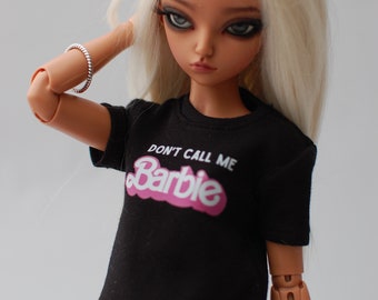 T-shirt top black Don't Call Me Barbie print for 1/4 scale msd minifee fr16 modsdoll tonner youpla