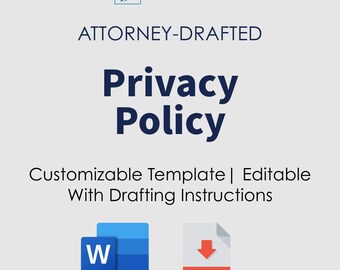 Privacy Policy Template | For US Websites | Attorney-Drafted | Editable with Drafting Instructions