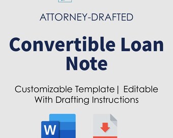 Attorney-Drafted Convertible Loan Note Agreement Template | Editable Word & PDF with Drafting Instructions