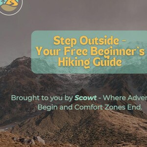 May include: A graphic with a mountain range in the background and text that reads "Step Outside - Your Free Beginner's Hiking Guide" in yellow and blue. The text below reads "Brought to you by Scowt - Where Adventures Begin and Comfort Zones End."