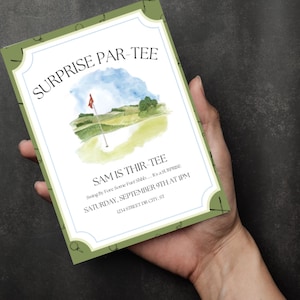 Peut inclure: Une carte d'invitation verte et blanche avec une illustration aquarelle d'un terrain de golf. Le texte indique "Surprise Par-Tee Sam is Thir-Tee Swing By Fore Some Fun Shhh... It's a Surprise! Saturday, September 9th at 1PM 1234 Street Dr City, ST"