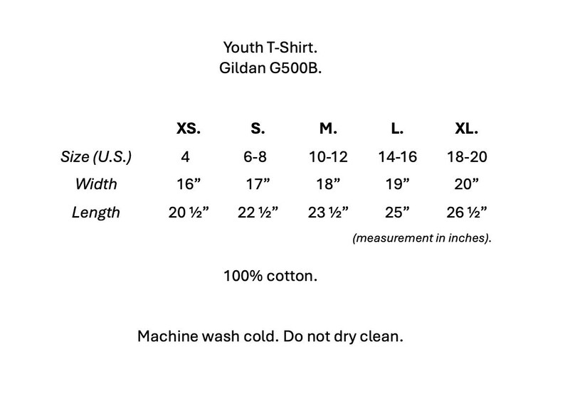Puede incluir: Gr&aacute;fico blanco que muestra una tabla de tallas para una camiseta juvenil, con tallas de la XS a la XL. La tabla enumera tallas, anchos (40.6cm a 50.8cm) y largos (52.1cm a 67.3cm) en pulgadas. La camiseta es 100% algod&oacute;n y lavable a m&aacute;quina.