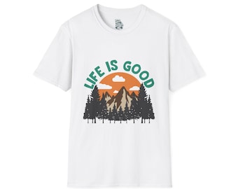 Life is Good Unisex Softstyle T-Shirt, Nature Tee, Outdoor Lover Gift, Adventure Shirt, Casual Wear, Gift for Nature Enthusiasts