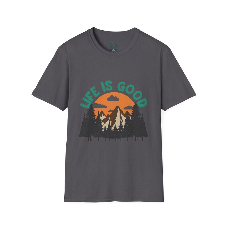 Life is Good Unisex Softstyle T-Shirt, Nature Tee, Outdoor Lover Gift, Adventure Shirt, Casual Wear, Gift for Nature Enthusiasts image 6