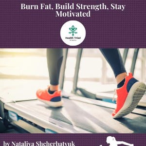 Puede incluir: Una mujer corre en una cinta de correr. La imagen es un póster motivacional para entrenamientos de 30 minutos en la cinta de correr. El texto en el póster dice: "30-Minute Treadmill Workouts", "Burn Fat, Build Strength, Stay Motivated", "Health Triad", "by Nataliya Shcherbatyuk", "@coach.nataliyastrong", y "www.healthtriadbynataliya.com".