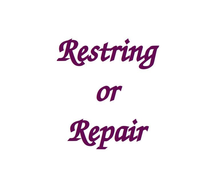 Repair or Restringing Service