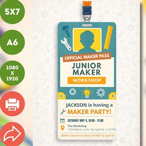 May include: A teal and cream-colored invitation for a Junior Maker Workshop. The invitation includes the text "OFFICIAL MAKER PASS" and "JUNIOR MAKER WORKSHOP". It also includes the text "JACKSON is having a MAKER PARTY!" and event details.