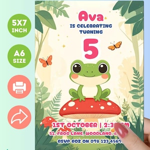 May include: A 5x7 inch invitation card with a cartoon frog on a red mushroom. The card says "Ava is celebrating turning 5" with the date and location. The card has a forest background and two butterflies.