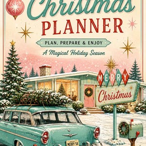 Op de afbeelding: Een kerstplanner-omslag met een vintage blauwgroene stationwagen met een boom op het dak, een huis met een krans en een Merry Christmas-bord. De tekst luidt A Very Merry Christmas PLANNER, PLAN, PREPARE & ENJOY, A Magical Holiday Season en 1958 HOLIDAY EDITION.