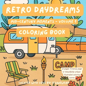 Puede incluir: Un libro para colorear titulado "Retro Daydreams" con un tema de mediados de siglo. La portada presenta una caravana naranja y blanca, un coche y una silla de camping. El texto dice "Mid-Century Moments - Volume 1" y "Coloring Book".