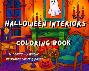 May include: A colorful illustration of a Halloween-themed coloring book cover. The text reads "HALLOWEEN INTERIORS COLORING BOOK" with the tagline "17 beautifully unique illustrated coloring pages". The image features a spooky interior scene with a ghost, candles, and a pumpkin.