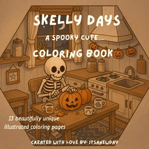 May include: A Halloween-themed coloring book titled "Skelly Days" with a spooky-cute illustration. The image features a skeleton carving a pumpkin, with text that reads "A Spooky Cute... Coloring Book" and "13 beautifully unique illustrated coloring pages."