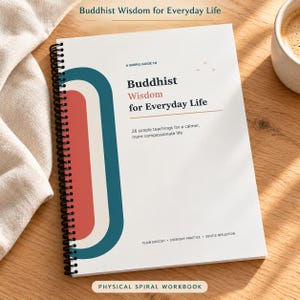 Buddhist Wisdom Workbook for Beginners, Spiral Bound Mindfulness and Guided Reflection Journal