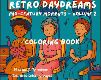 Retro Daydreams Volume 2 | Vintage Coloring Pages for Adults | 16 Mid-Century Scenes Printable Retro Line Art Digital Download PDF nostalgic