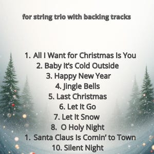 Op de afbeelding: Een afbeelding met de tekst "Christmas music" en een lijst met kerstliedjes voor strijktrio met backing tracks. De achtergrond toont een winterse scène met kerstbomen en sneeuw.