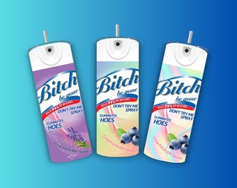 Bitch Be Gone Lysol Spray PNG DATEI Download dark Humor Tumbler, NSFW Geschenk für Freunde, Neuheit Party Cup 3er Pack zur Sublimation