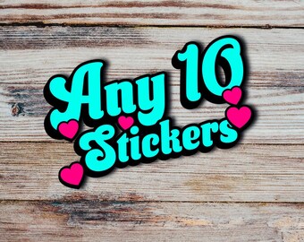 Puede incluir: Un gráfico turquesa y negro con el texto "Any 10 Stickers" en una fuente retro. Hay cuatro corazones rosas alrededor del texto.