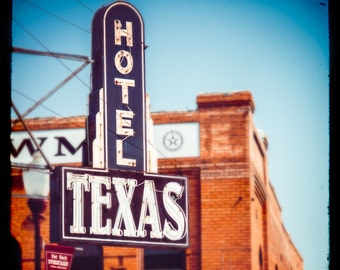 Texas Art, Fine Art Photography, Hotel Sign, Fort Worth, Neon Sign, Texas Wall Art, Historical Architecture, Old Sign, Stockyards, Cowboys