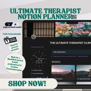 May include: A laptop screen displaying the "ULTIMATE THERAPIST NOTION PLANNER." The interface features a dark mode design, with options for customization and extra bonuses. The screen shows a clock, client details, and appointment book. The text "SHOP NOW!" is also visible.