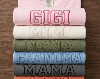 Comfort Colors Custom Embroidered Grandma Nana Mimi Gigi Shirt, Gift for New Mom, Mothers Day Gift, Personalized Mom Tee